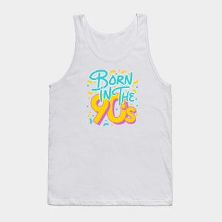 Born in the 90's Tank Top